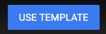 blue use template button